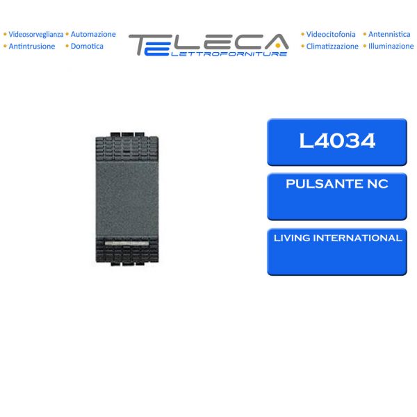 L4034 - PULSANTE NC LIVING INTERNATIONAL - TELECA SRL